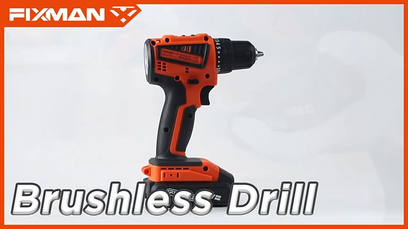 FIXMAN 20V CORDLESS BRUSHLESS DRILL